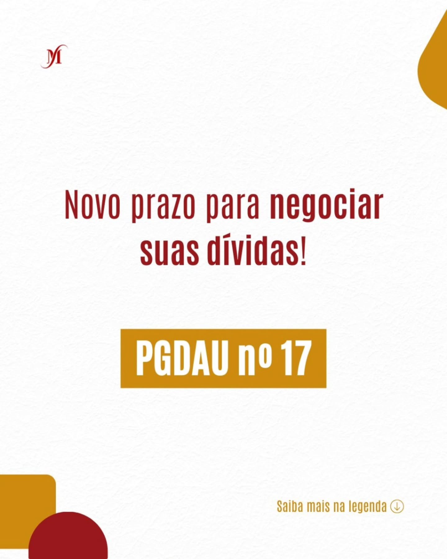 Novo prazo para negociar suas dívidas - PGDAU nº 17
